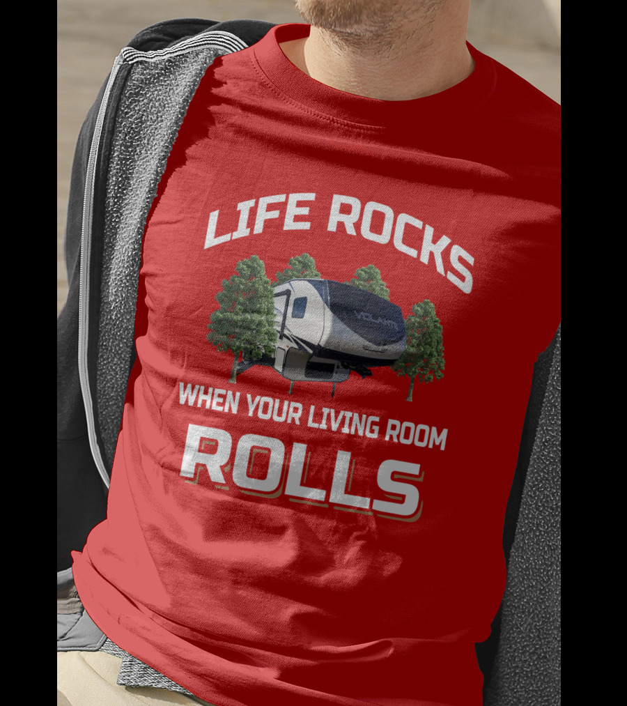 Life Rocks When Your Living Room Rolls Volante T-Shirt
