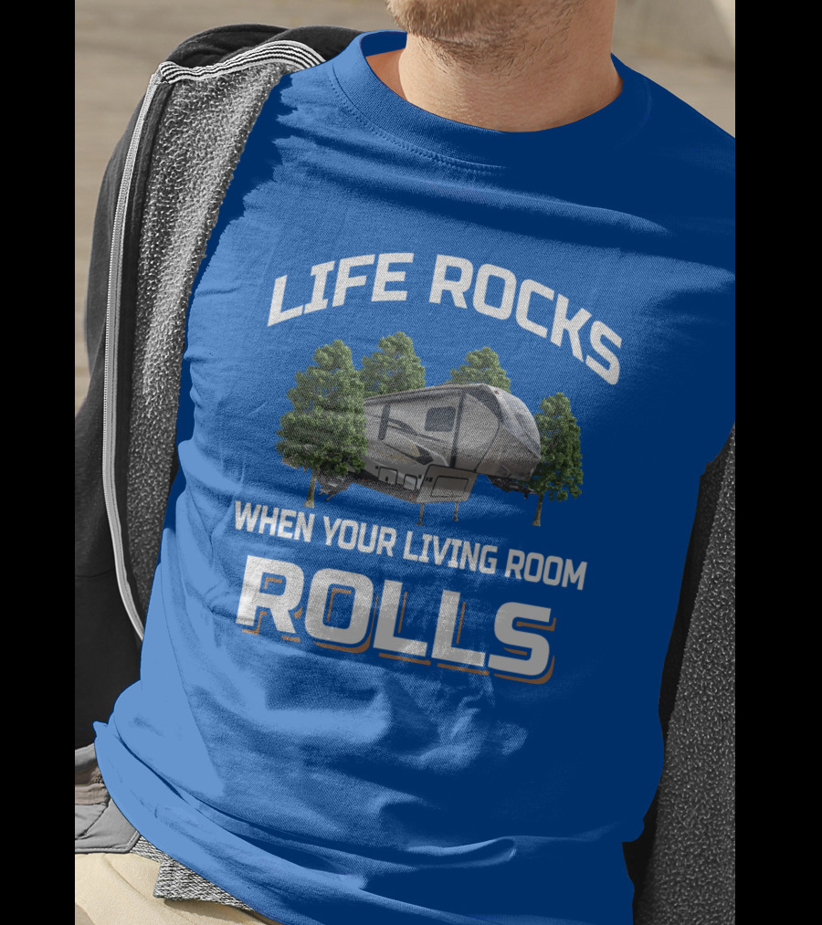 Laredo Life Rocks When Your Living Room Rolls RV Camping T-Shirt