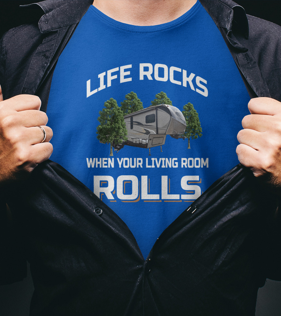 Laredo Life Rocks When Your Living Room Rolls RV Camping T-Shirt