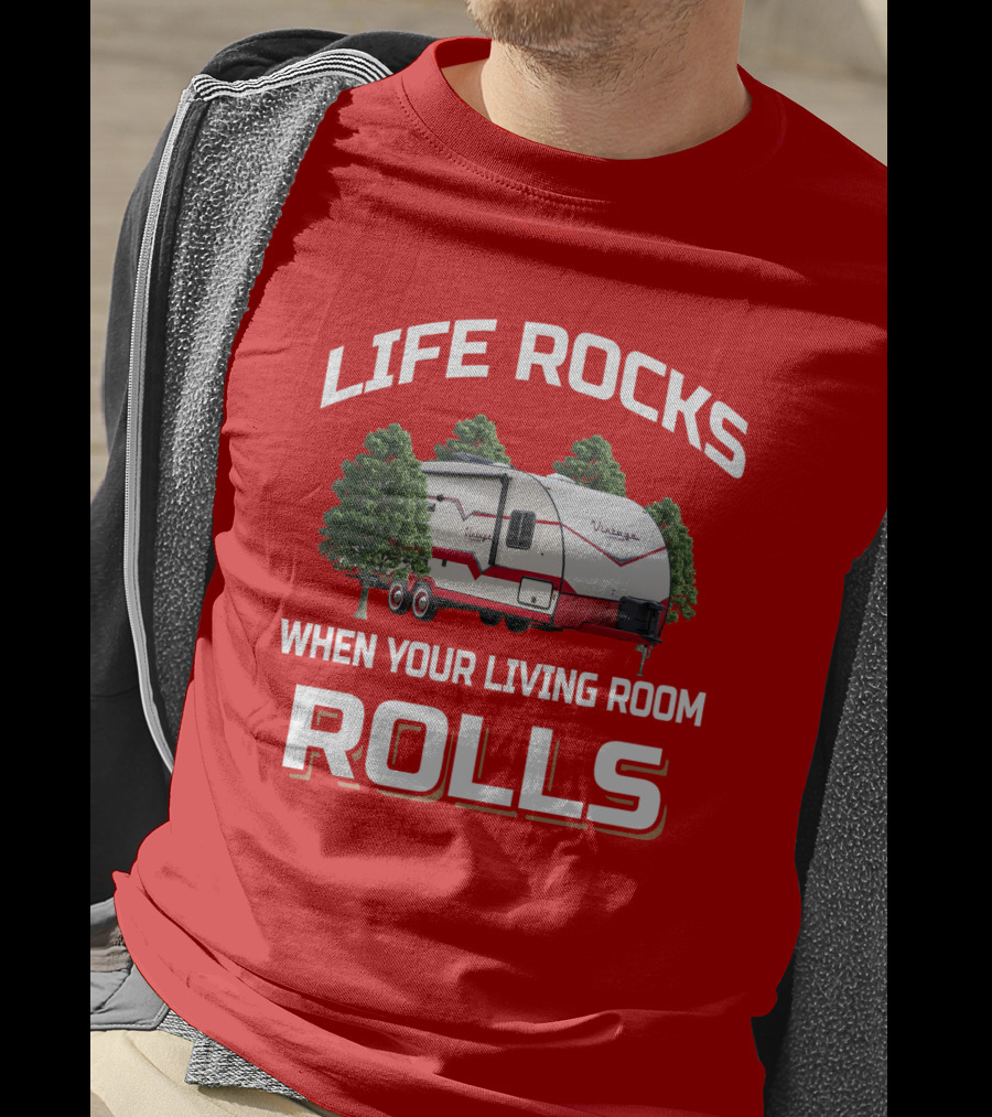 Life Rocks When Your Living Room Rolls Vintage Cruiser Camper T-Shirt