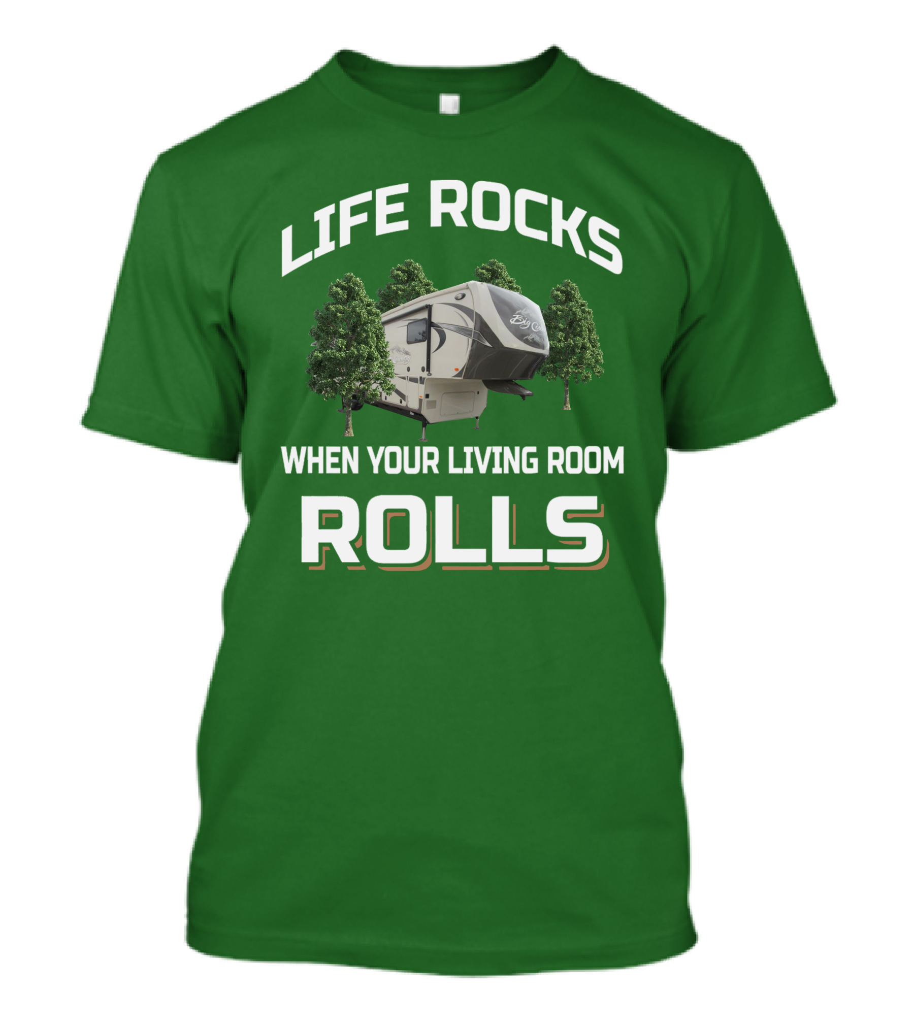 Life Rocks When Your Living Room Rolls Big Country T-Shirt