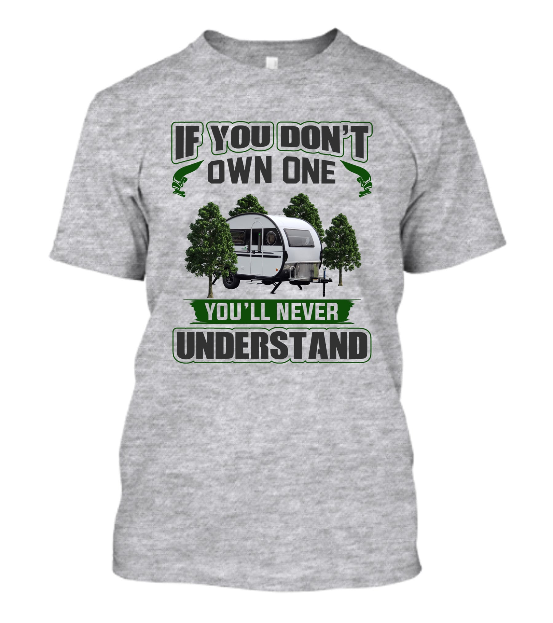 If You Don't Own One You'll Never Understand Nucamp T-Shirt
