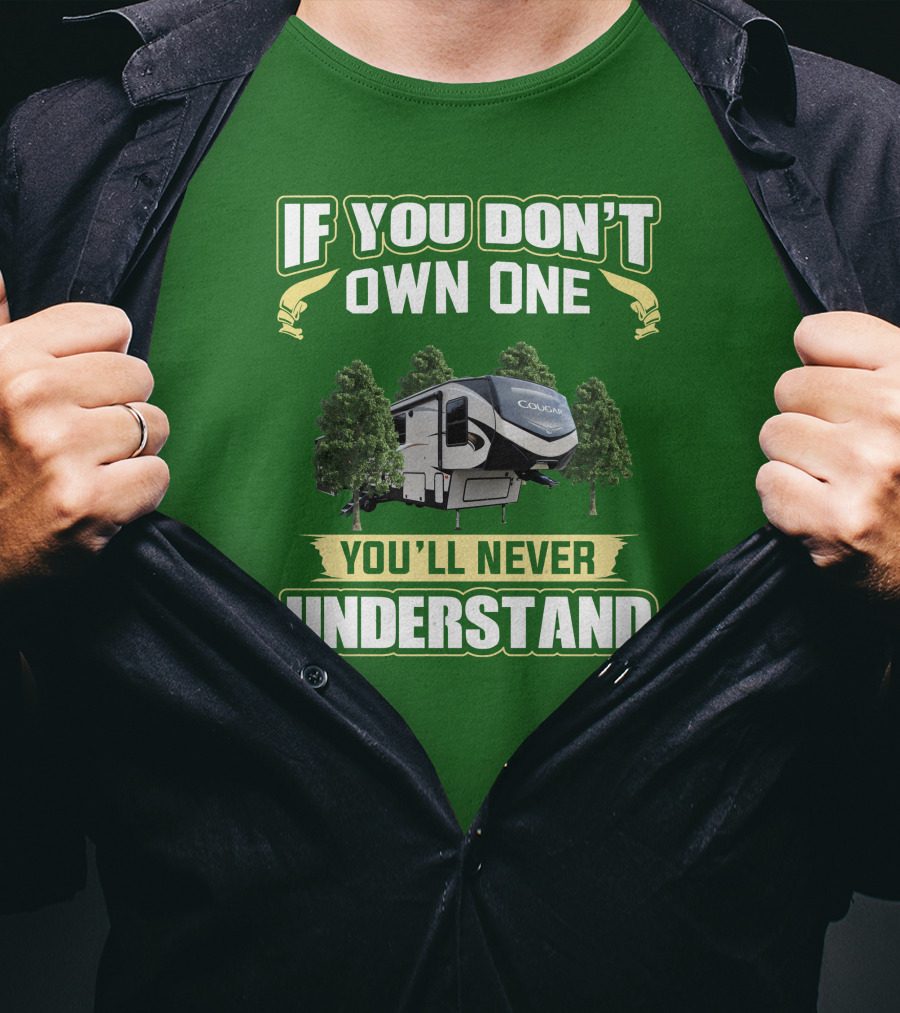 If You Don't Own One You'll Never Understand Cougar 368MBI T-Shirt