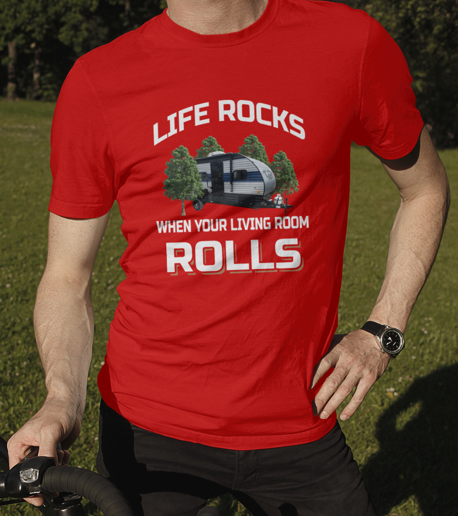 LIFE ROCKS WHEN YOUR LIVING ROOM ROLLS Wolf Pup RV T-Shirt