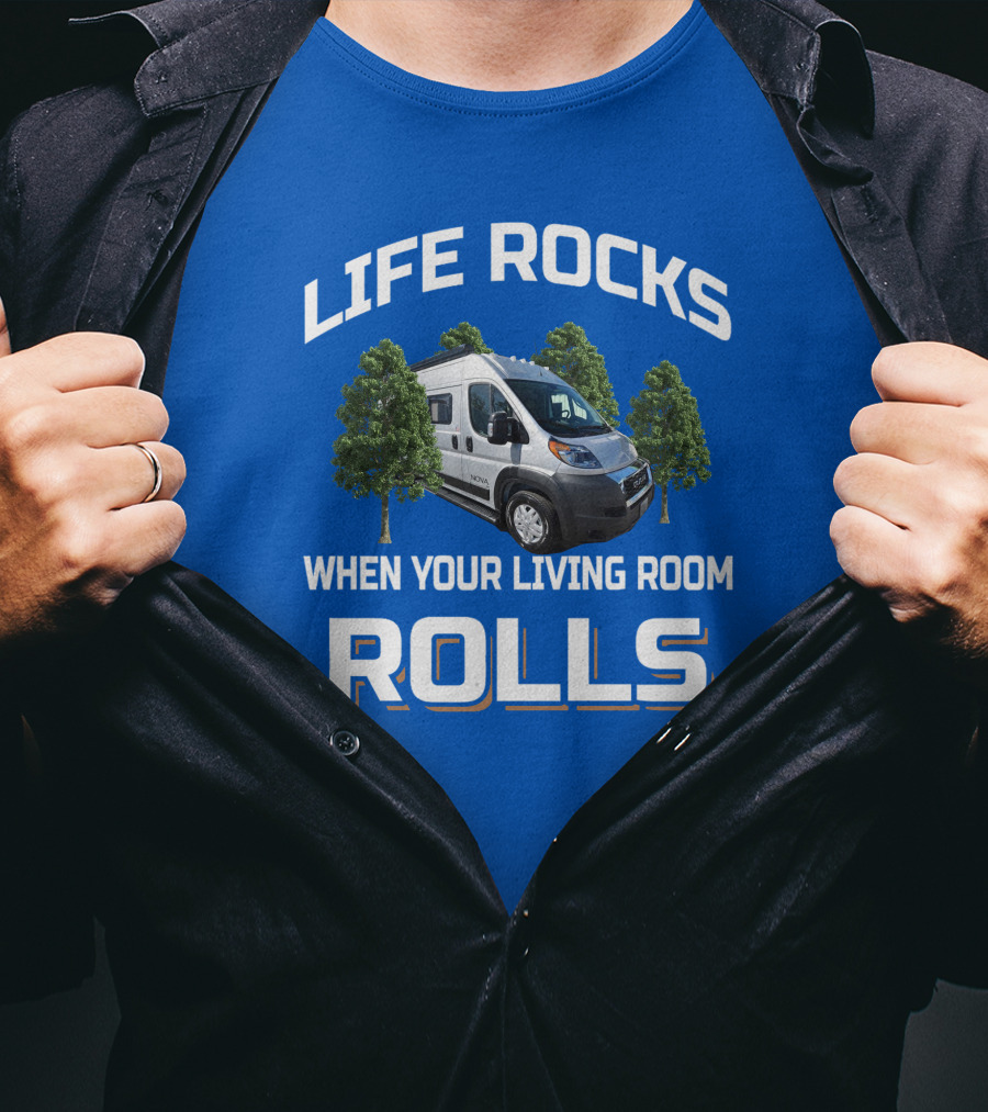 LIFE ROCKS WHEN YOUR LIVING ROOM ROLLS Camper Van Trees T-Shirt