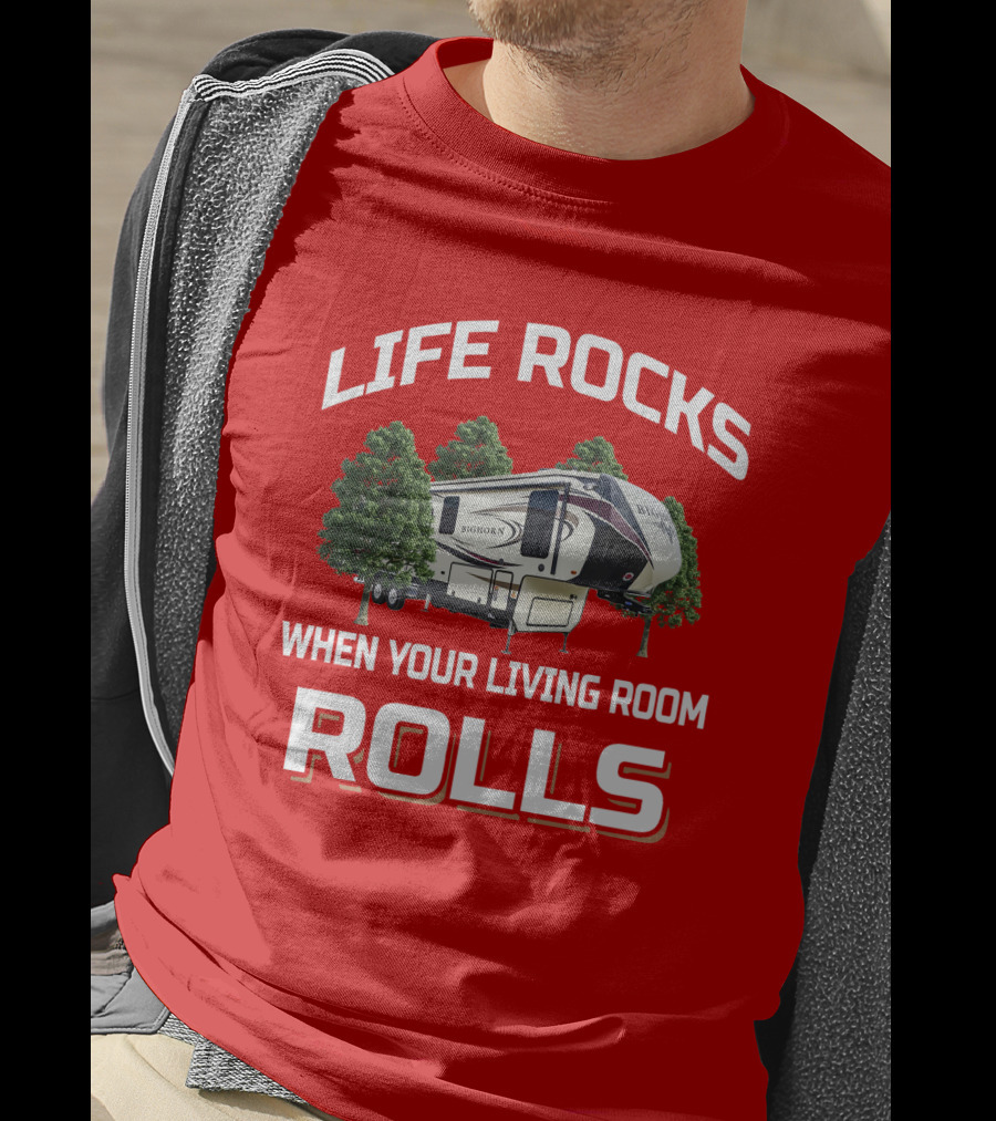 Life Rocks When Your Living Room Rolls Bighorn T-Shirt