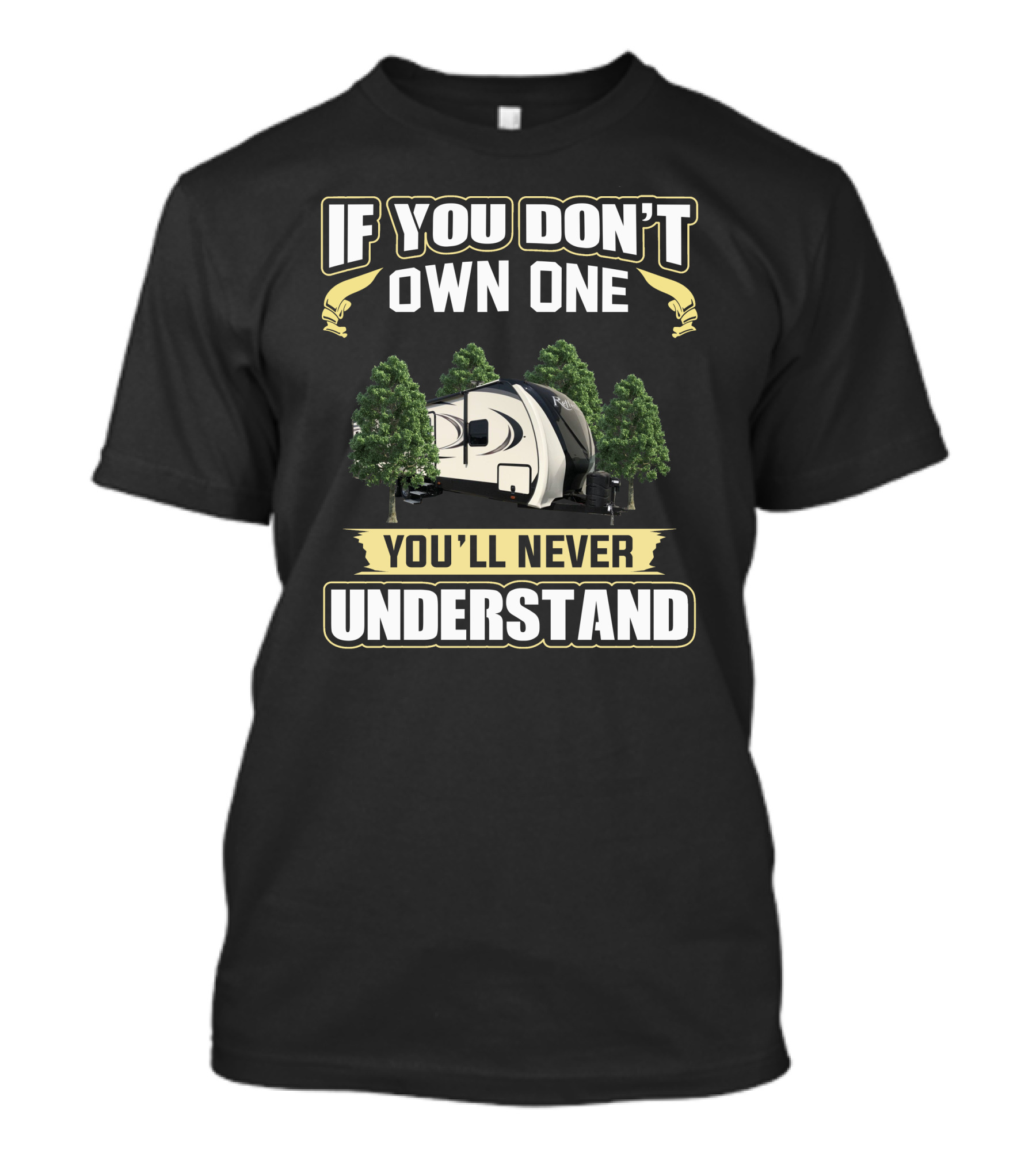 If You Don't Own One You'll Never Understand 297Rsts Rv Camper Reflection T-Shirt