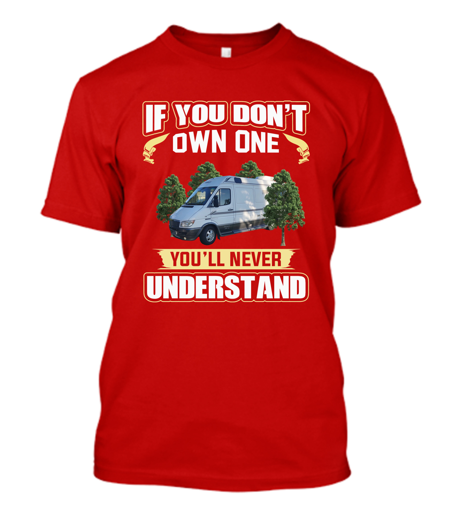 If You Don't Own One You'll Never Understand Leisure Travel Vans T-Shirt