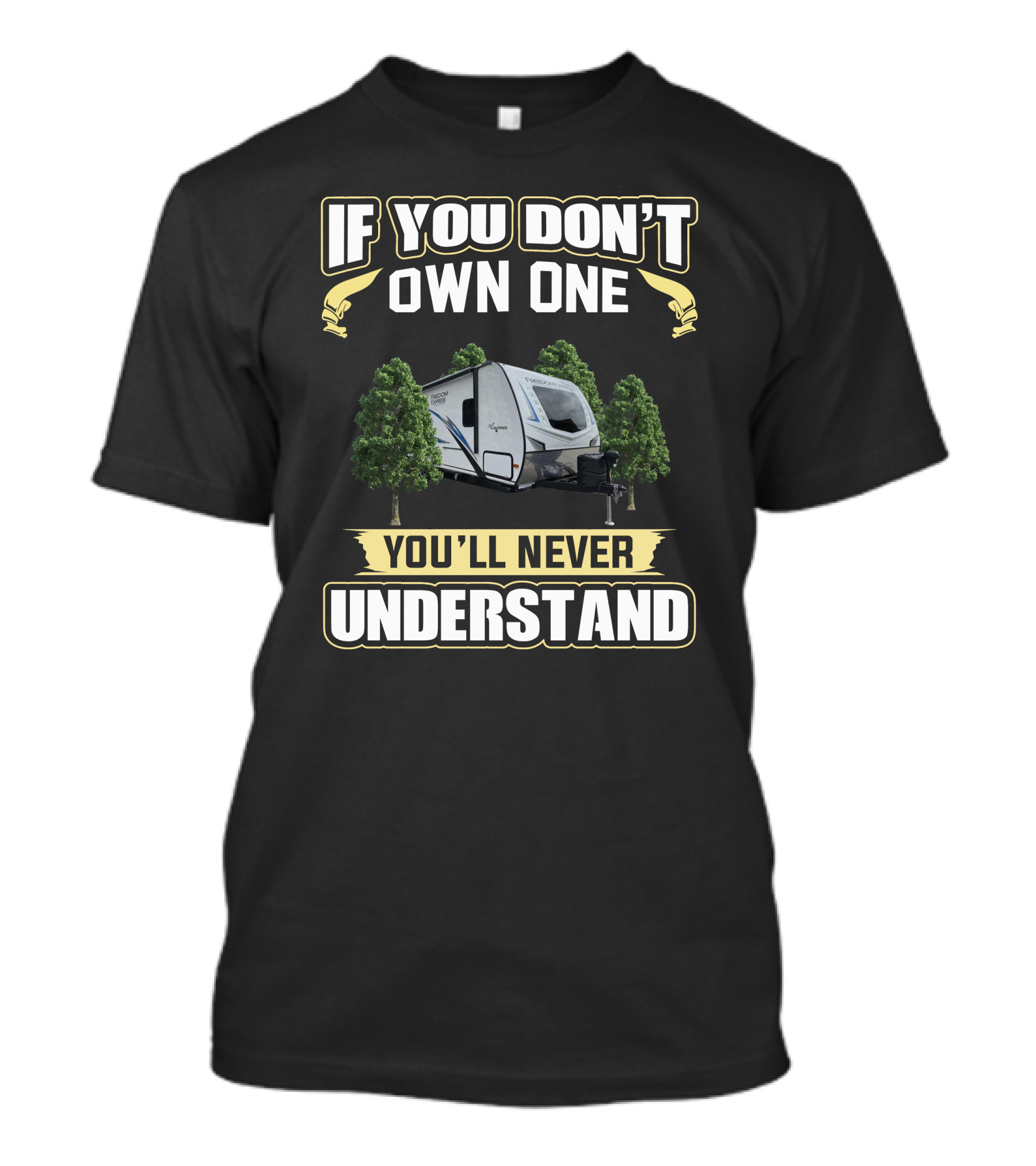 If You Don't Own One You'll Never Understand Freedom Express Ultralite T-Shirt