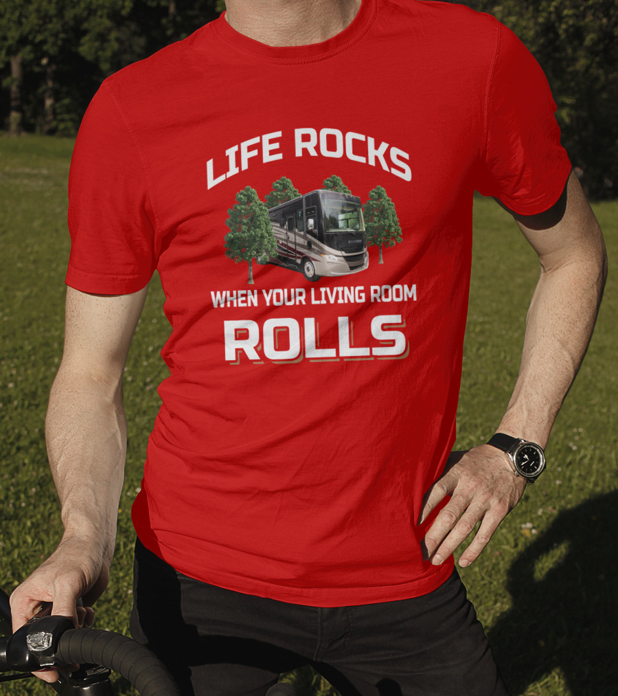 Life Rocks When Your Living Room Rolls Tiffin Open Road Allegro T-Shirt