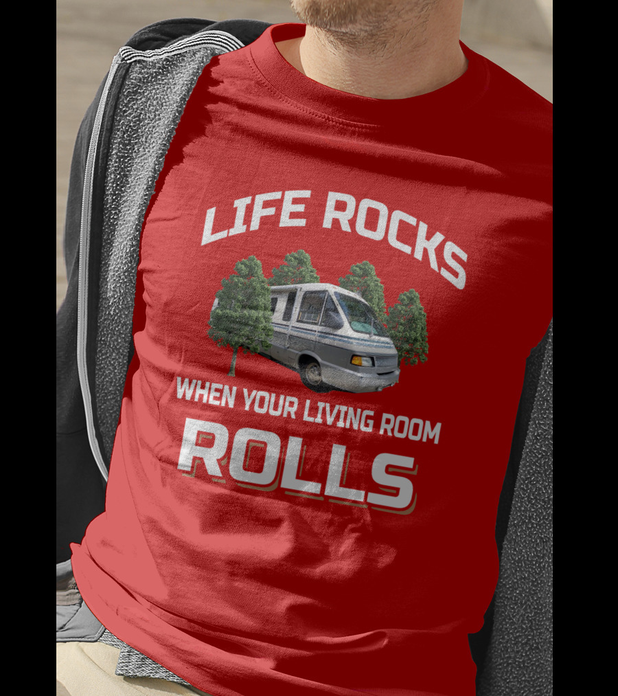 Life Rocks When Your Living Room Rolls Winnebago Elante T-Shirt