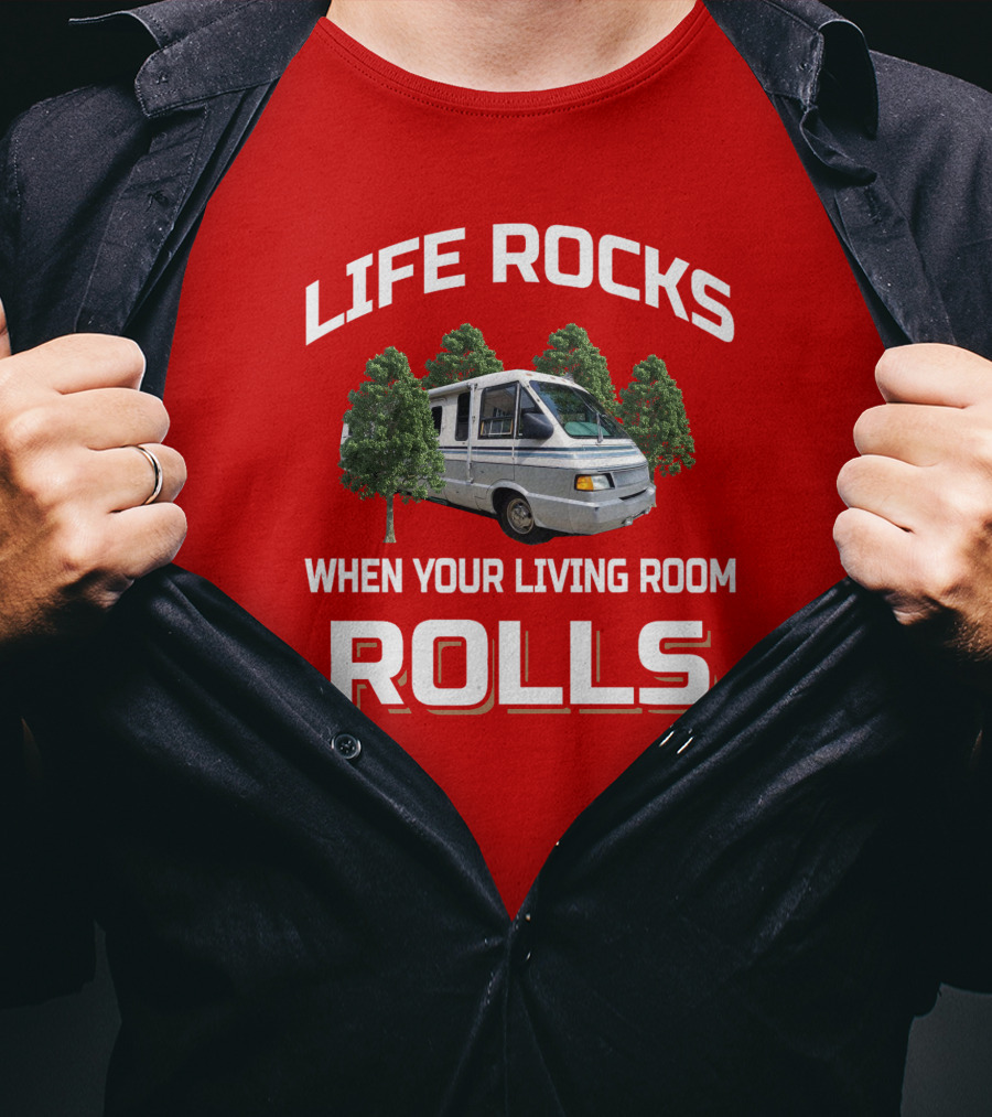 Life Rocks When Your Living Room Rolls Winnebago Elante T-Shirt