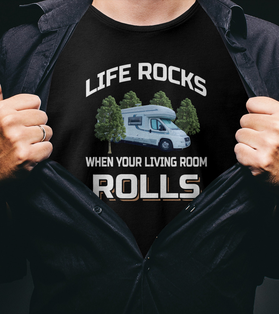 Life Rocks When Your Living Room Rolls Autotrail Chieftain T-Shirt
