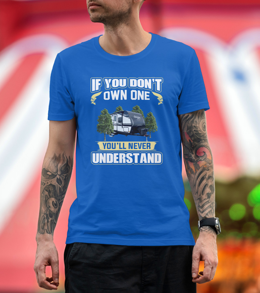 If You Don't Own One You'll Never Understand Imagine XLS 21BHE T-Shirt