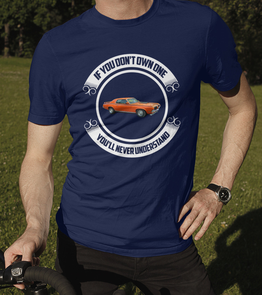 If You Don't Own One You'll Never Understand Classic Cougar Car T-Shirt