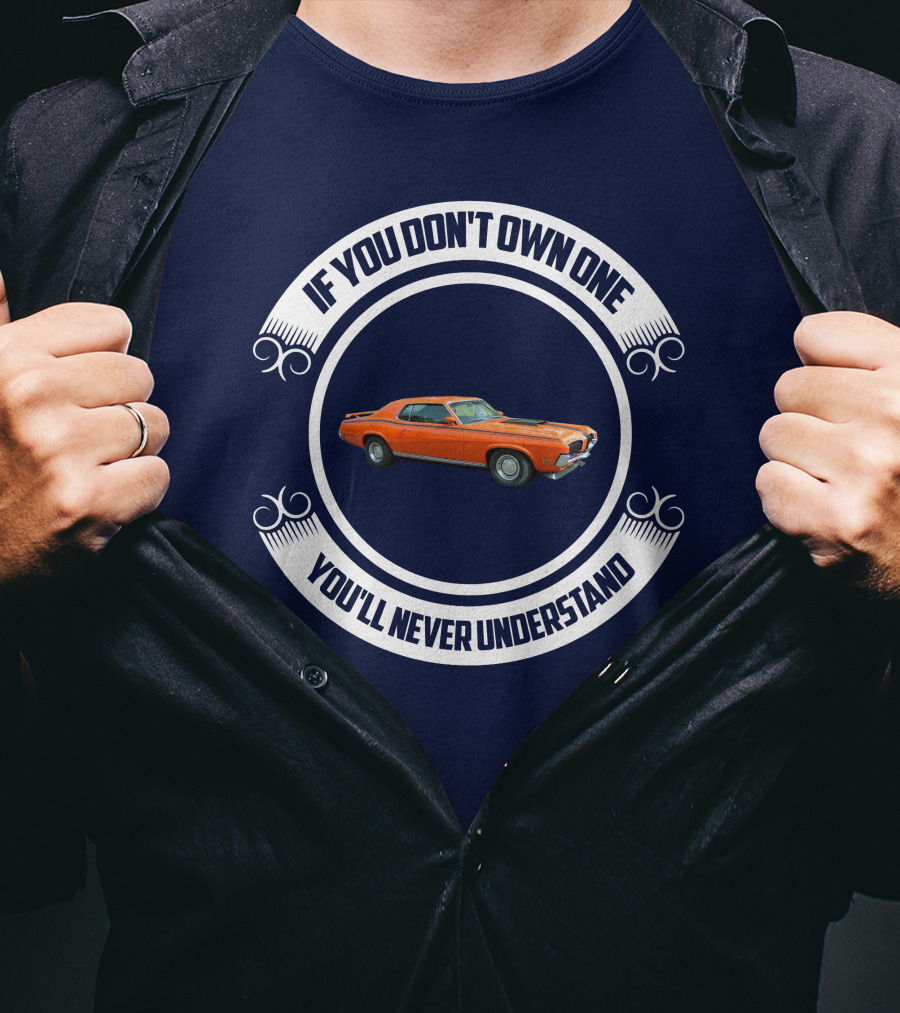 If You Don't Own One You'll Never Understand Classic Cougar Car T-Shirt
