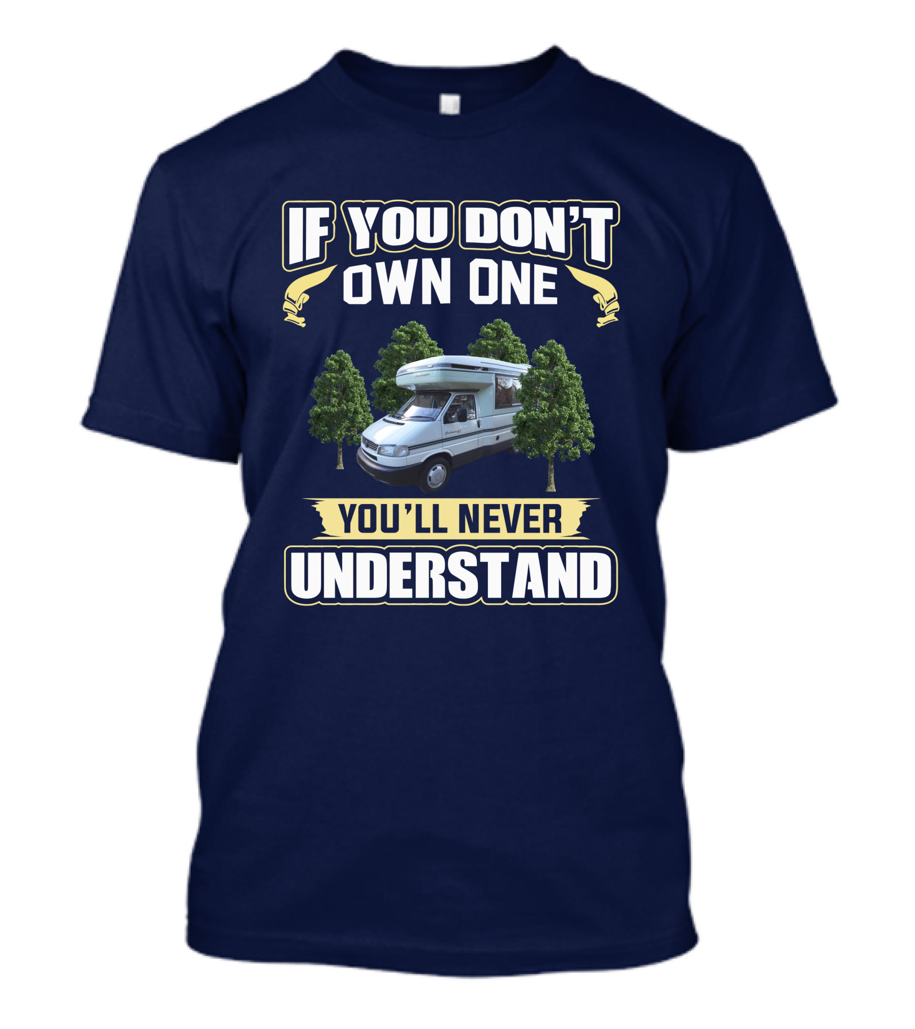 If You Don't Own An Autosleeper Clubman You'll Never Understand T-Shirt