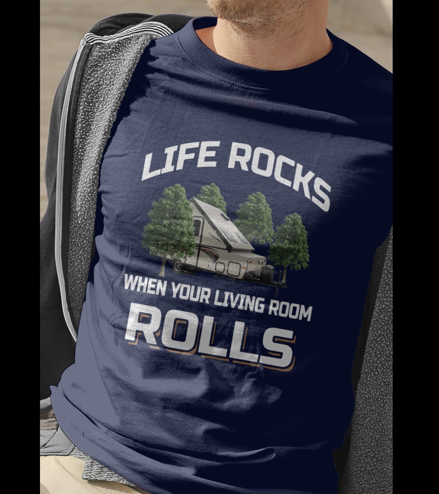 Life Rocks When Your Living Room Rolls Rockwood Premier T-Shirt
