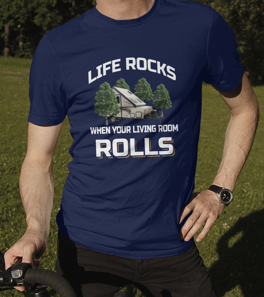 Life Rocks When Your Living Room Rolls Rockwood Premier T-Shirt