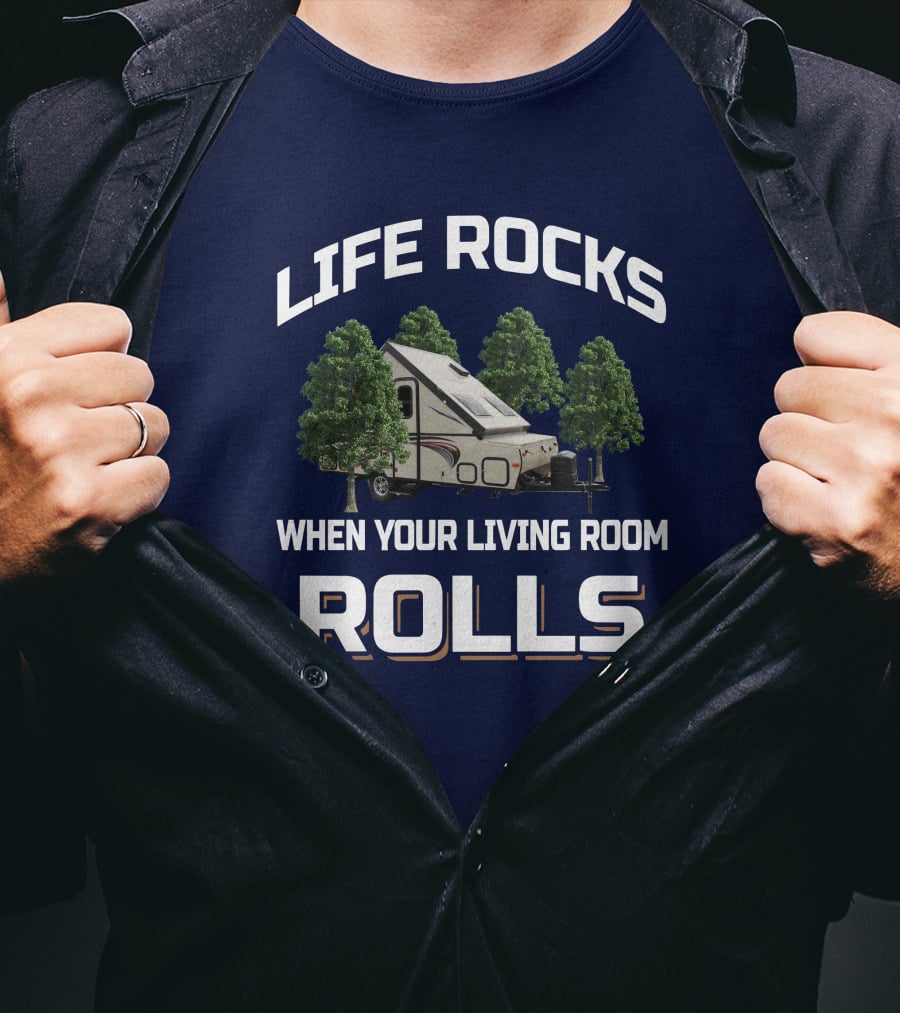 Life Rocks When Your Living Room Rolls Rockwood Premier T-Shirt