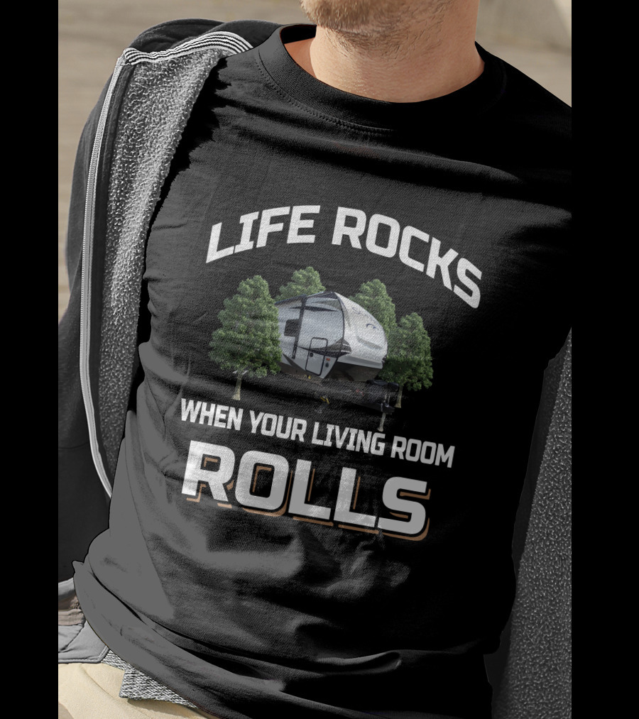 LIFE ROCKS WHEN YOUR LIVING ROOM ROLLS Palomino Solaire Camping Adventure T-Shirt