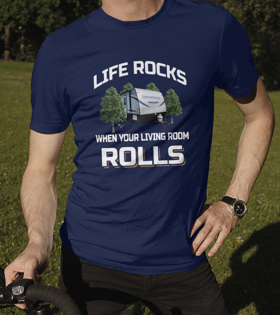 Life Rocks When Your Living Room Rolls Springdale Mini 1740Rk T-Shirt