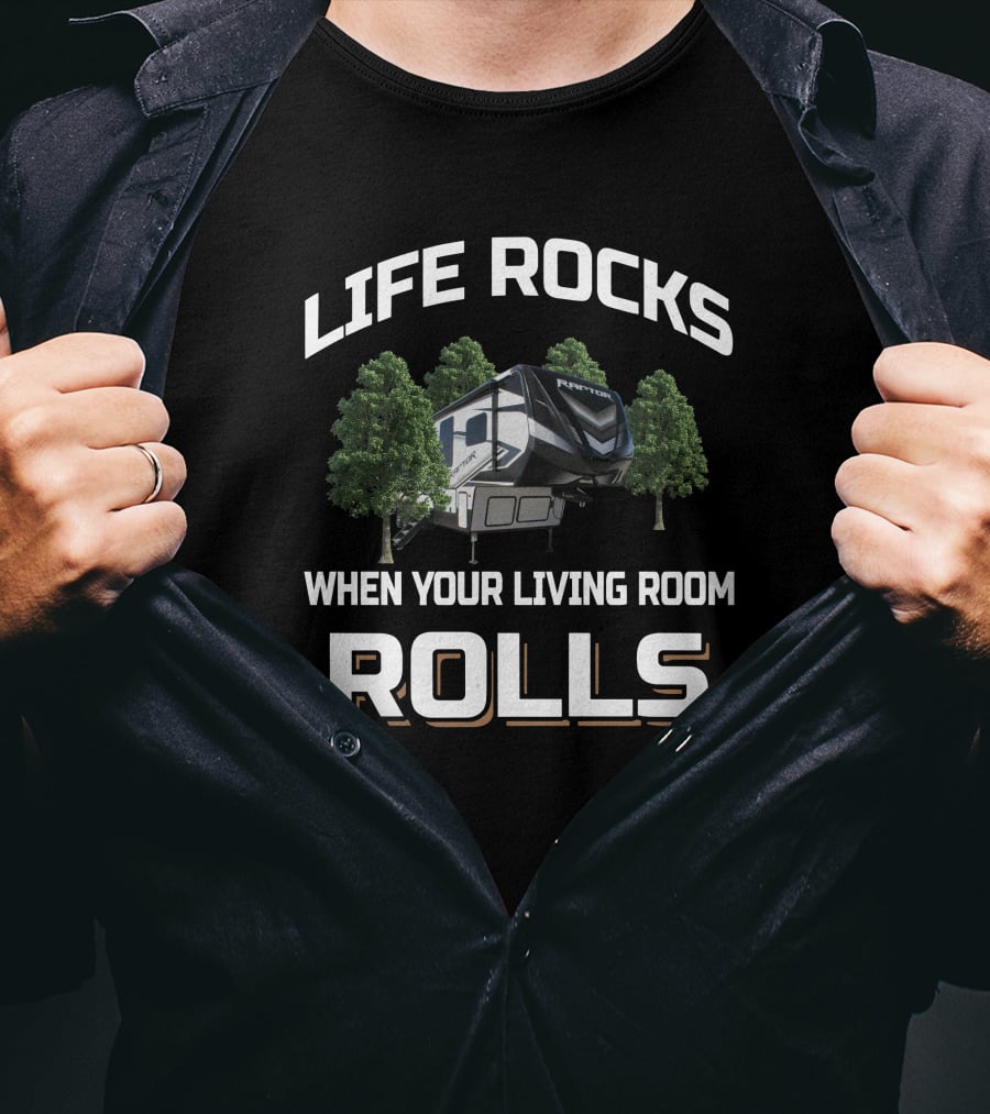 LIFE ROCKS WHEN YOUR LIVING ROOM ROLLS KS Raptor 351 T-Shirt