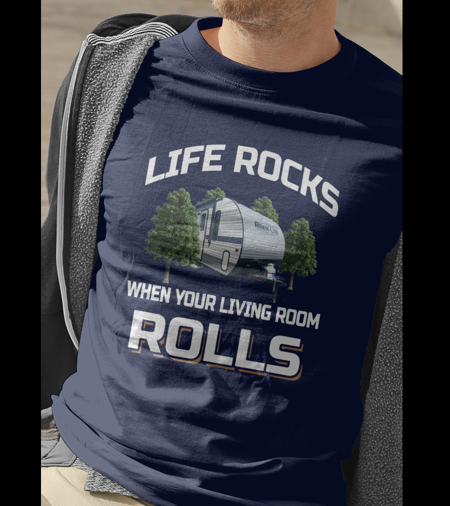 Life Rocks Ameri Lite When Your Living Room Rolls T-Shirt