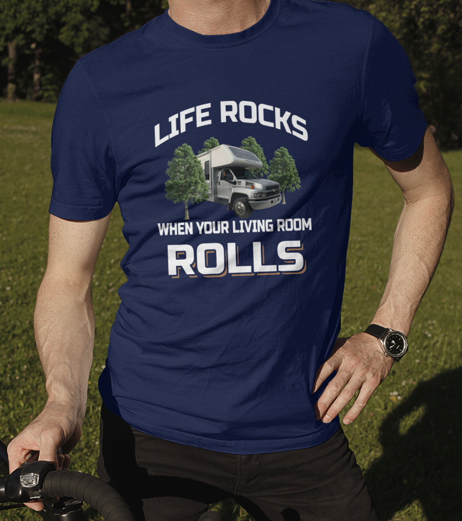 Life Rocks When Your Living Room Rolls Gulfstream Endura Motorhome Adventure T-Shirt