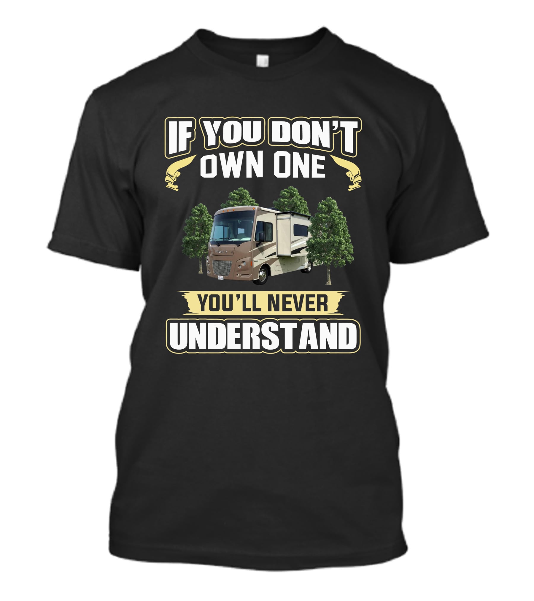 If You Don't Own One You'll Never Understand Itasca Sunstar 35F T-Shirt