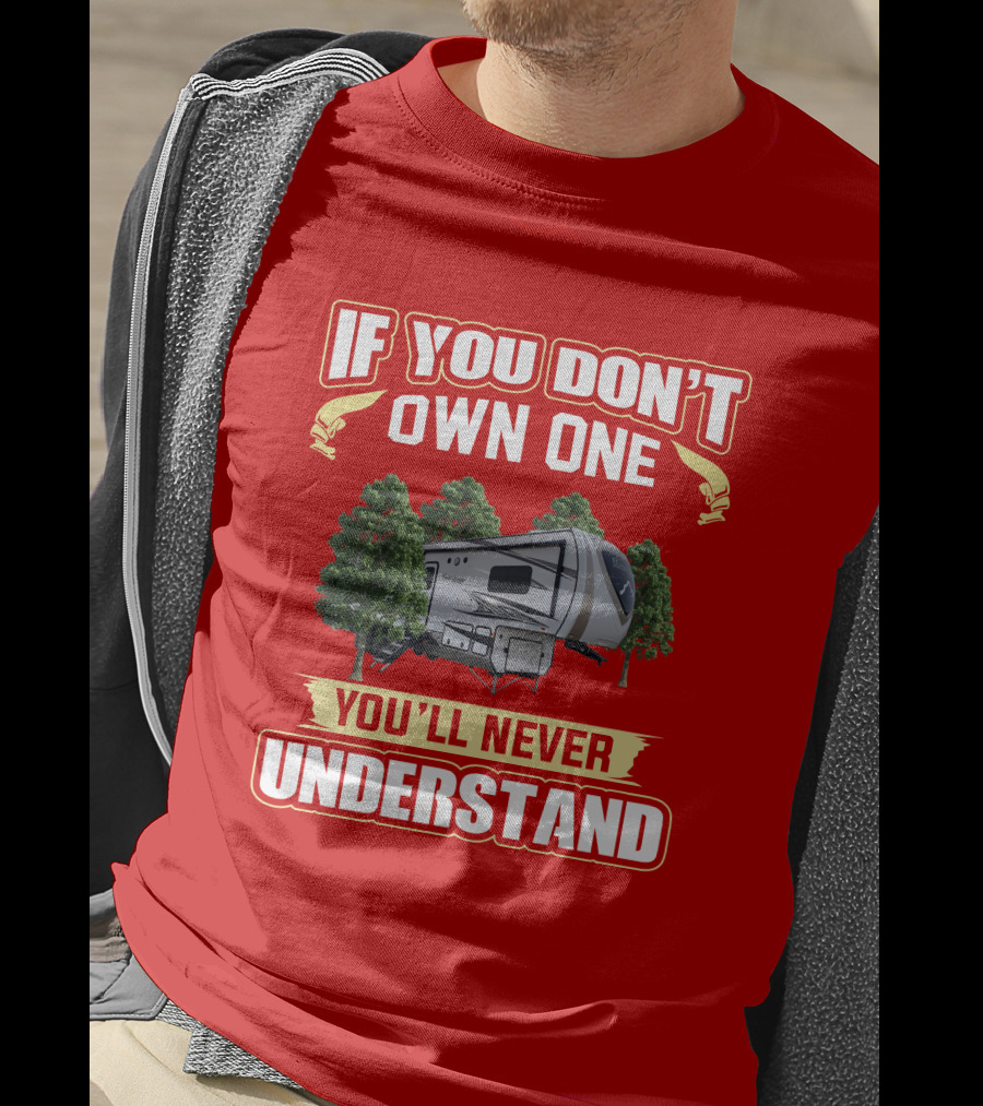 If You Don't Own One You'll Never Understand Mesa Ridge 374BHS T-Shirt