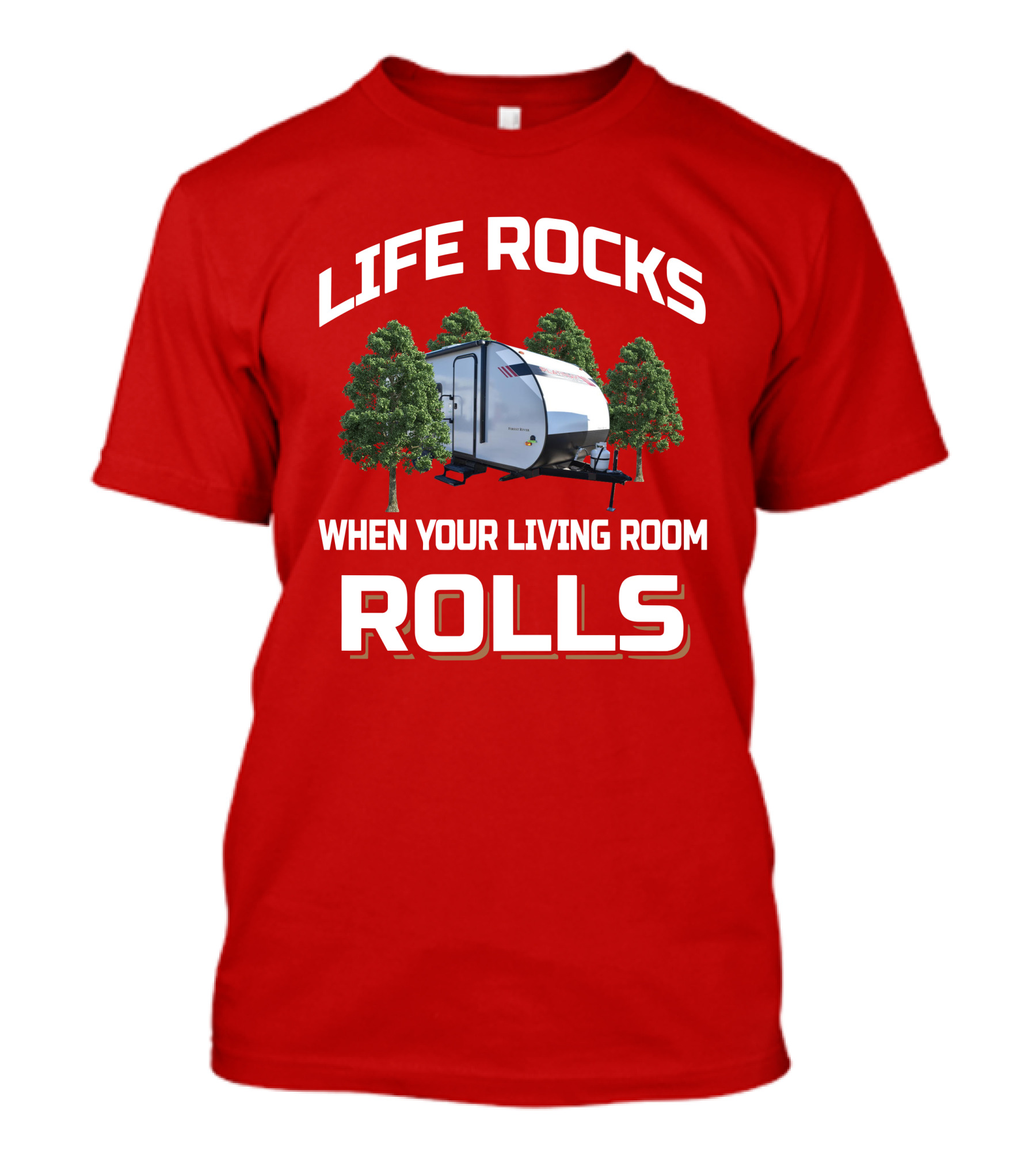 LIFE ROCKS WHEN YOUR LIVING ROOM ROLLS Wildwood FSX 178bhsk T-Shirt