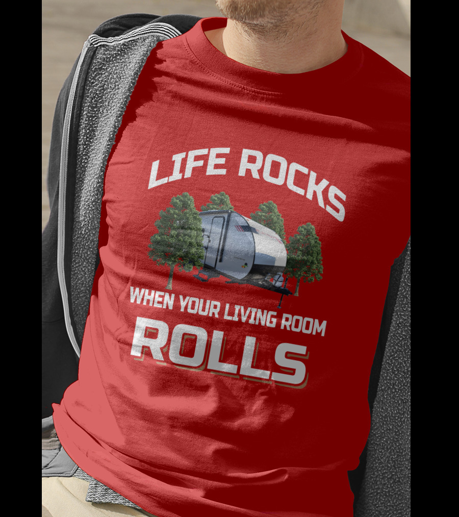 LIFE ROCKS WHEN YOUR LIVING ROOM ROLLS Wildwood FSX 178bhsk T-Shirt