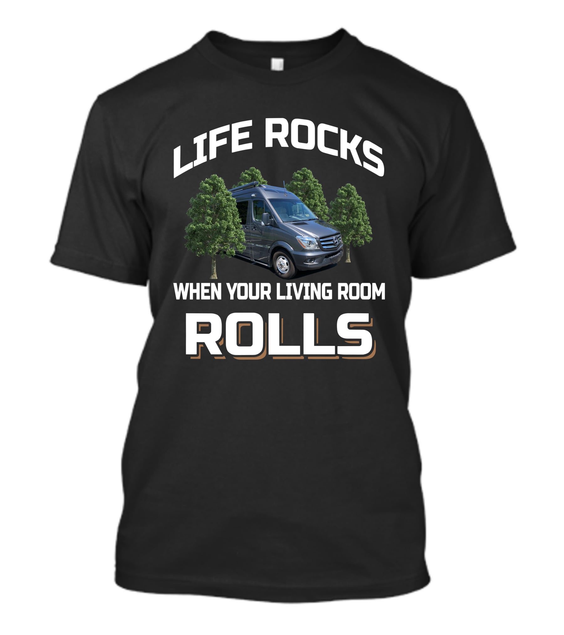 Life Rocks When Your Living Room Rolls Roadtrek Adventurous T-Shirt