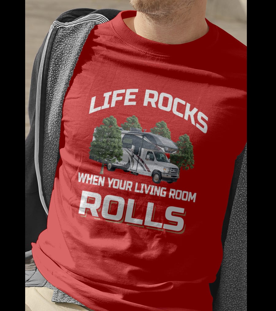 Life Rocks When Your Living Room Rolls RV Entegra Esteem T-Shirt