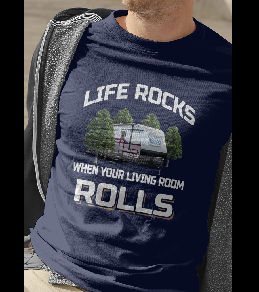 Life Rocks When Your Living Room Rolls Sporttrek 251Vrk T-Shirt