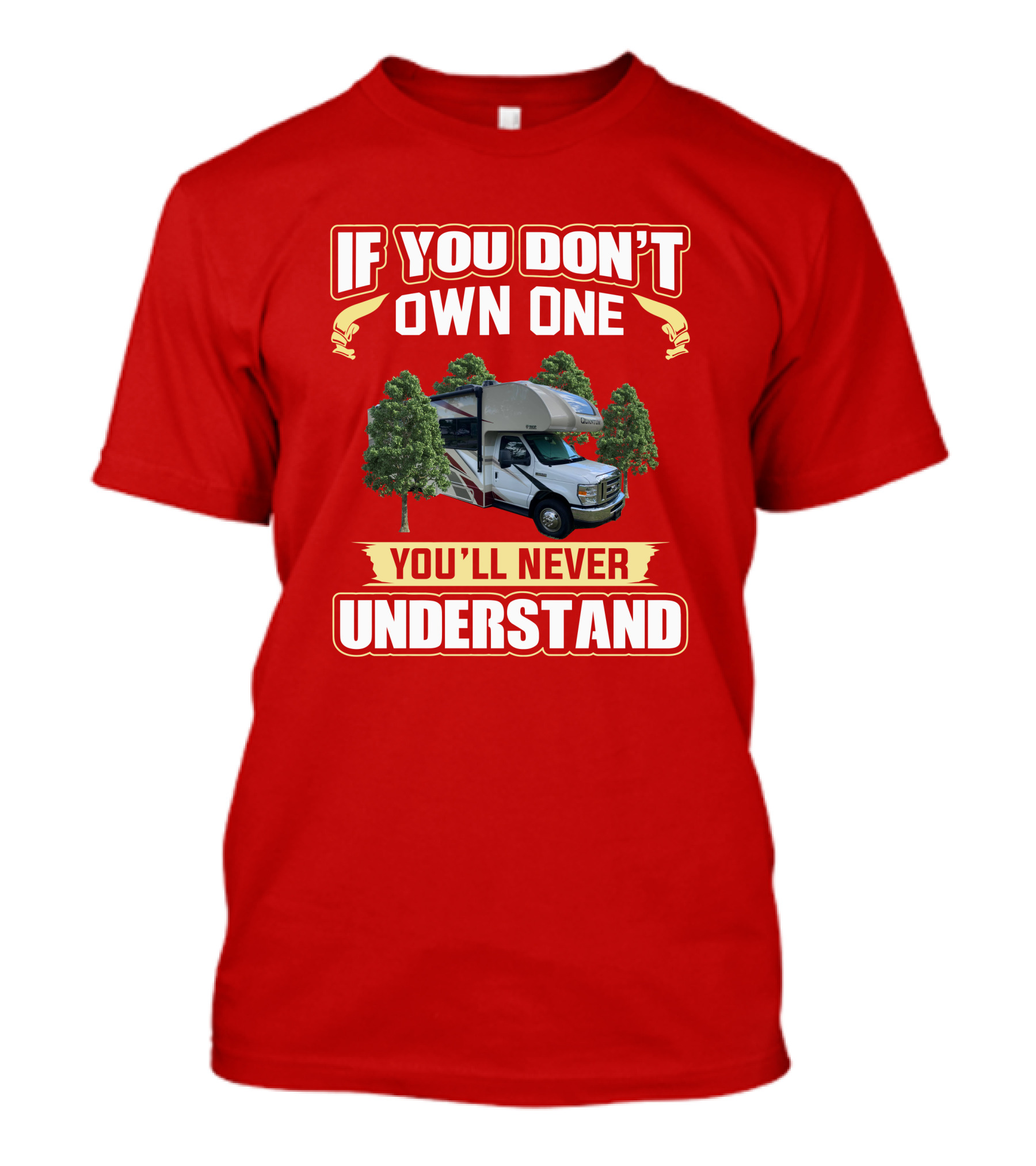 If You Don't Own One You'll Never Understand Quantum KW29 T-Shirt
