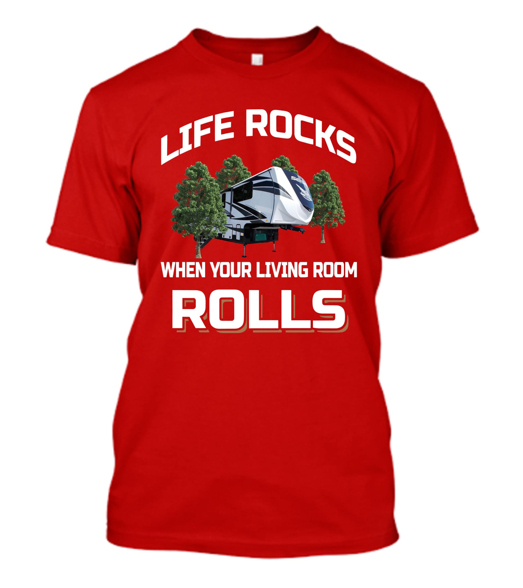 LIFE ROCKS WHEN YOUR LIVING ROOM ROLLS Jayco Seismic T-Shirt