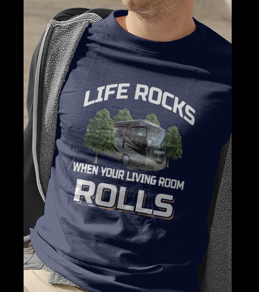 Life Rocks When Your Living Room Rolls Winnebago Meridian 36M T-Shirt