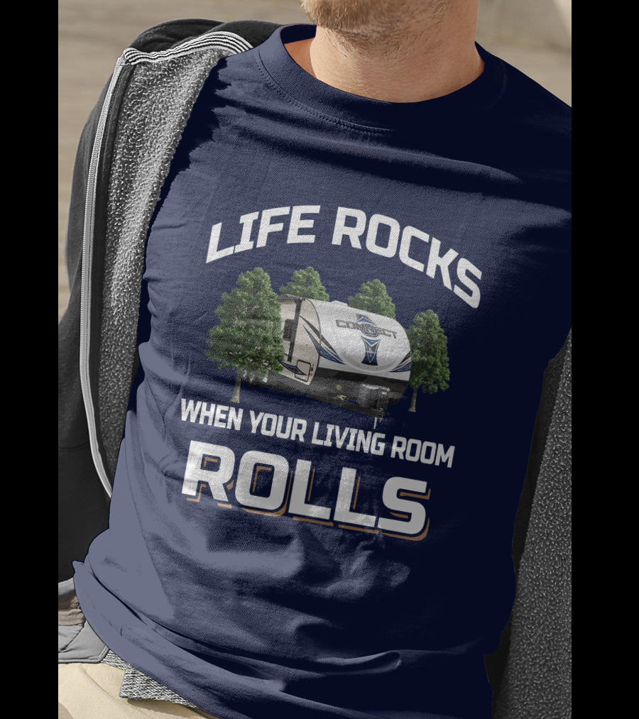 Life Rocks When Your Living Room Rolls KZ Connect T-Shirt