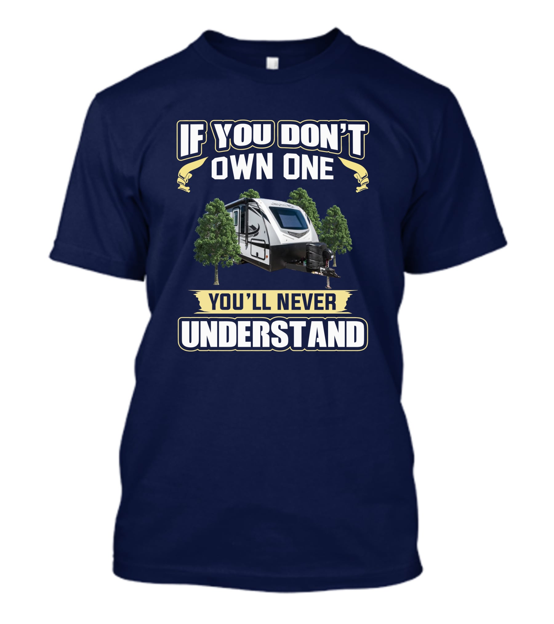 If You Don't Own One You'll Never Understand White Hawk 26RK T-Shirt