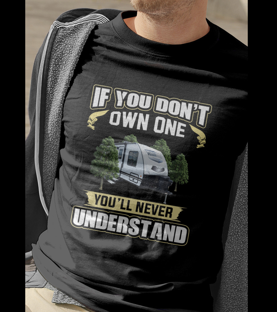 Micro Minnie Camping If You Don't Own One You'll Never Understand T-Shirt