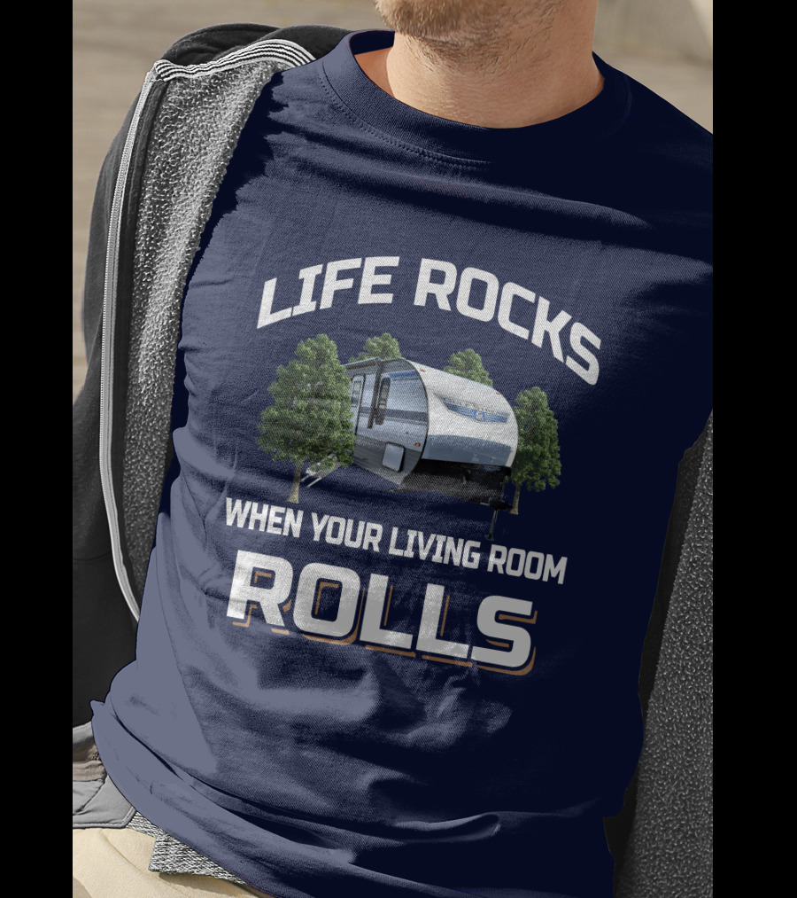 Life Rocks When Your Living Room Rolls Ameri Lite 268bh T-Shirt