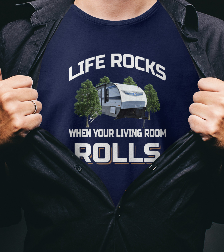 Life Rocks When Your Living Room Rolls Ameri Lite 268bh T-Shirt