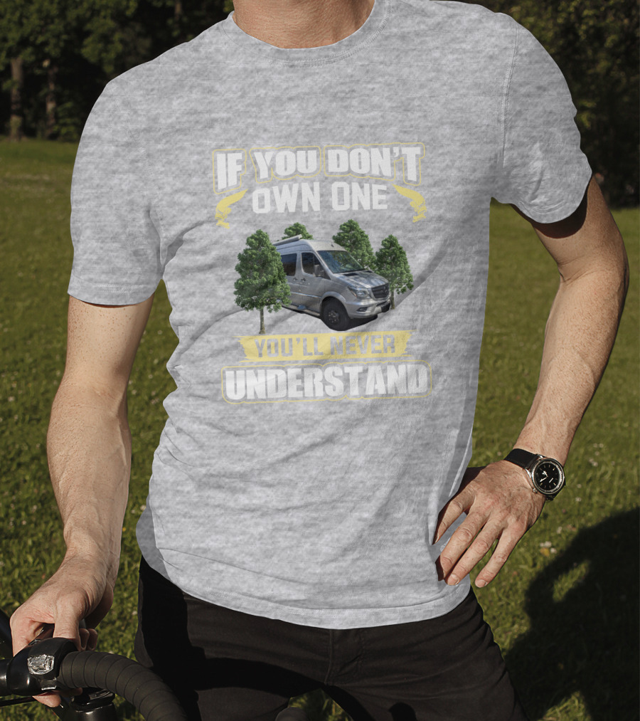 If You Don't Own One You'll Never Understand Winnebago Era T-Shirt