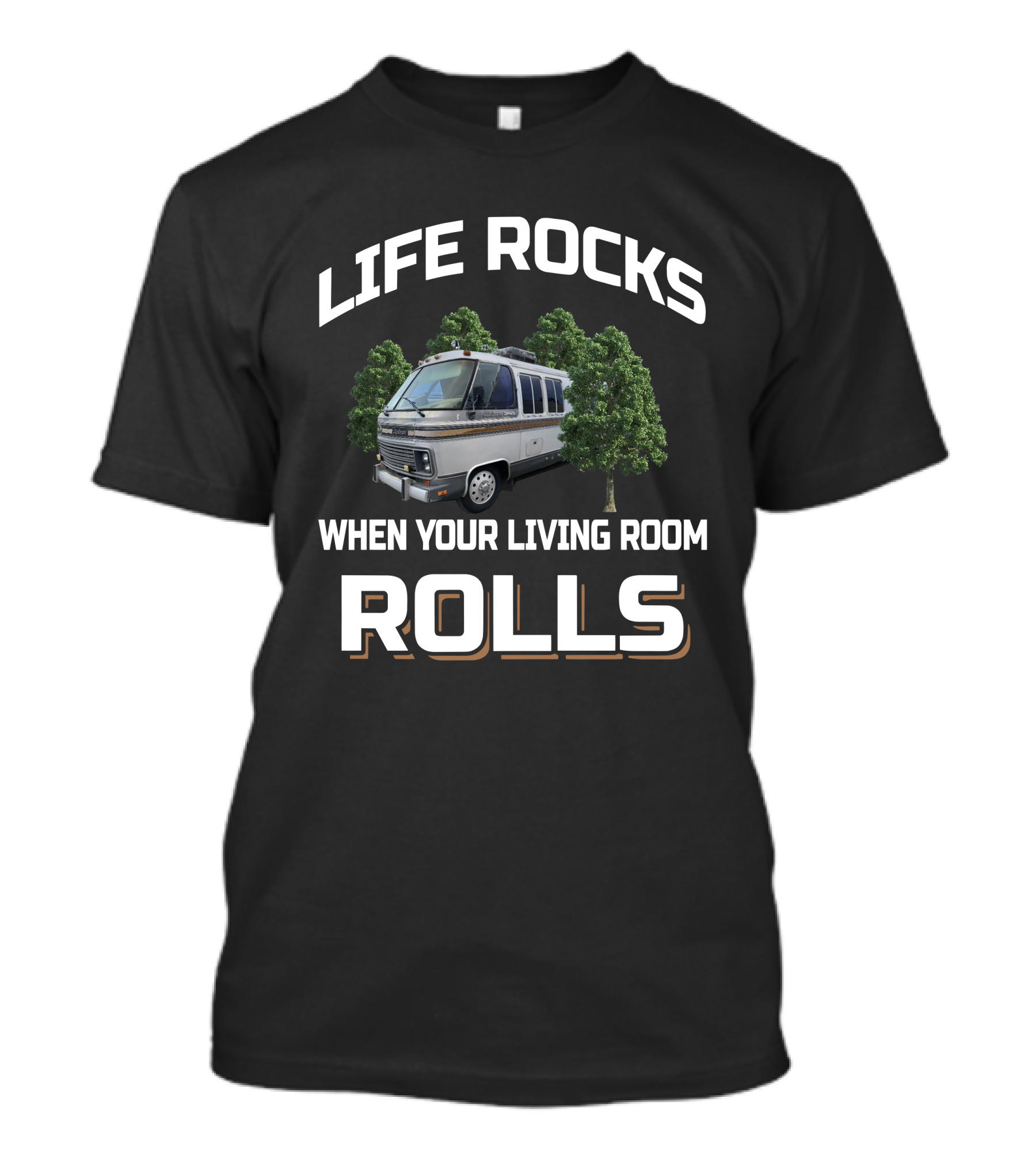 Life Rocks When Your Living Room Rolls Airstream 345 Camper Van T-Shirt