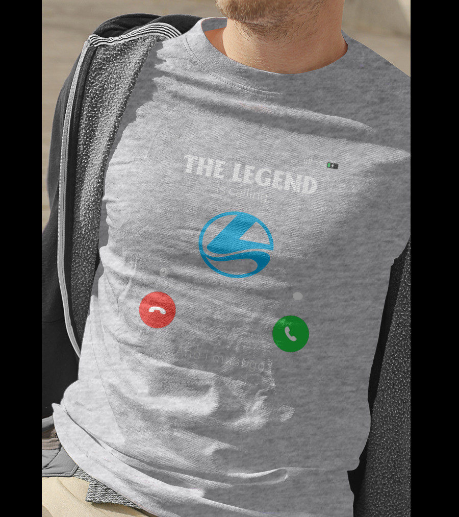 THE LEGEND Is Calling… And I Must Go Legend Boat T-Shirt