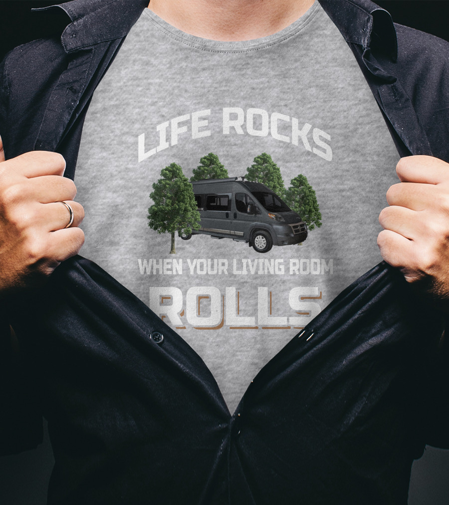 Life Rocks When Your Living Room Rolls Winnebago Travato 59G T-Shirt