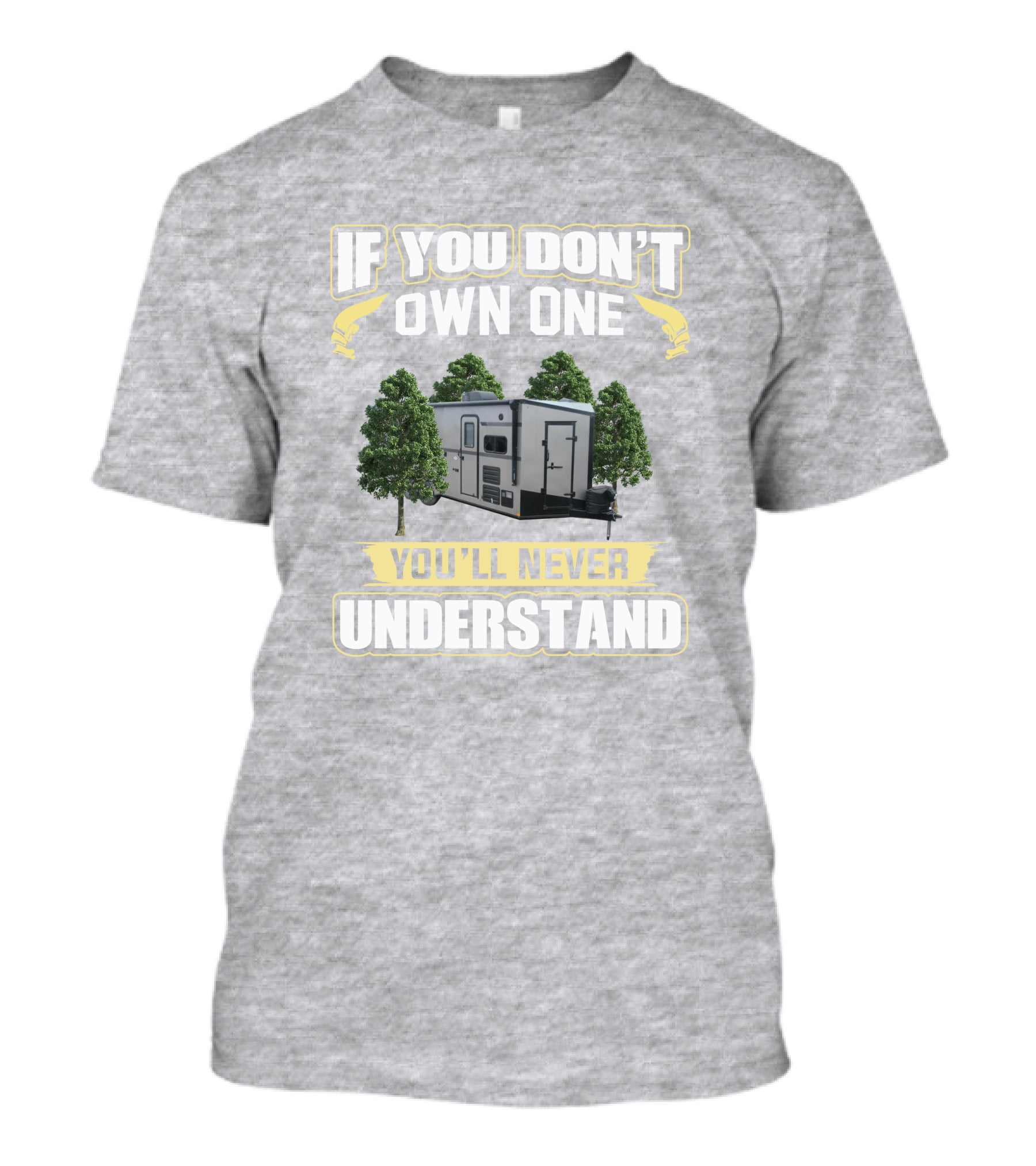 If You Don't Own One You'll Never Understand Stealth Nomad T-Shirt