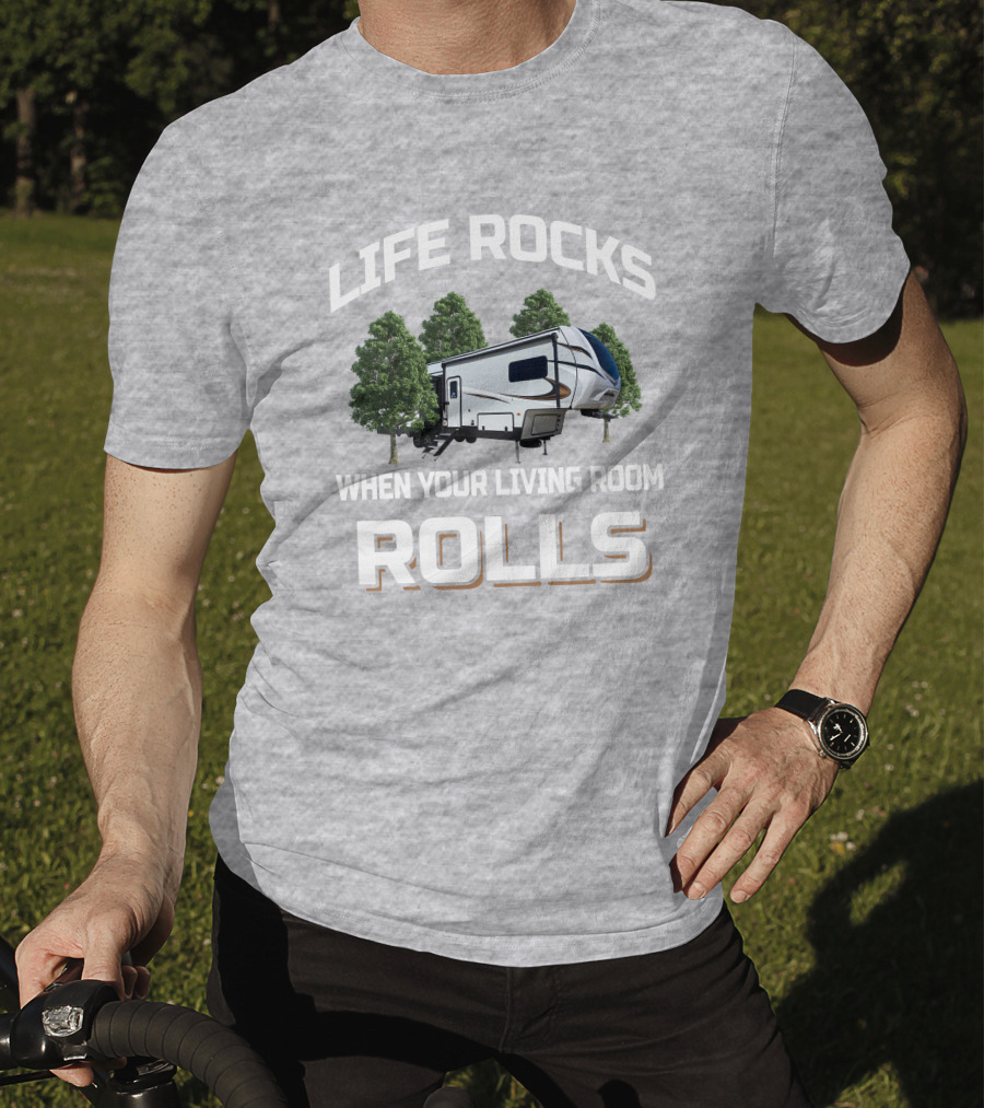 LIFE ROCKS WHEN YOUR LIVING ROOM ROLLS Keystone Sprinter 32BH T-Shirt
